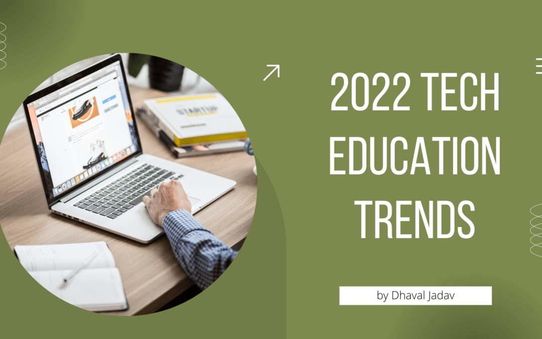 2022 Tech Education Trends