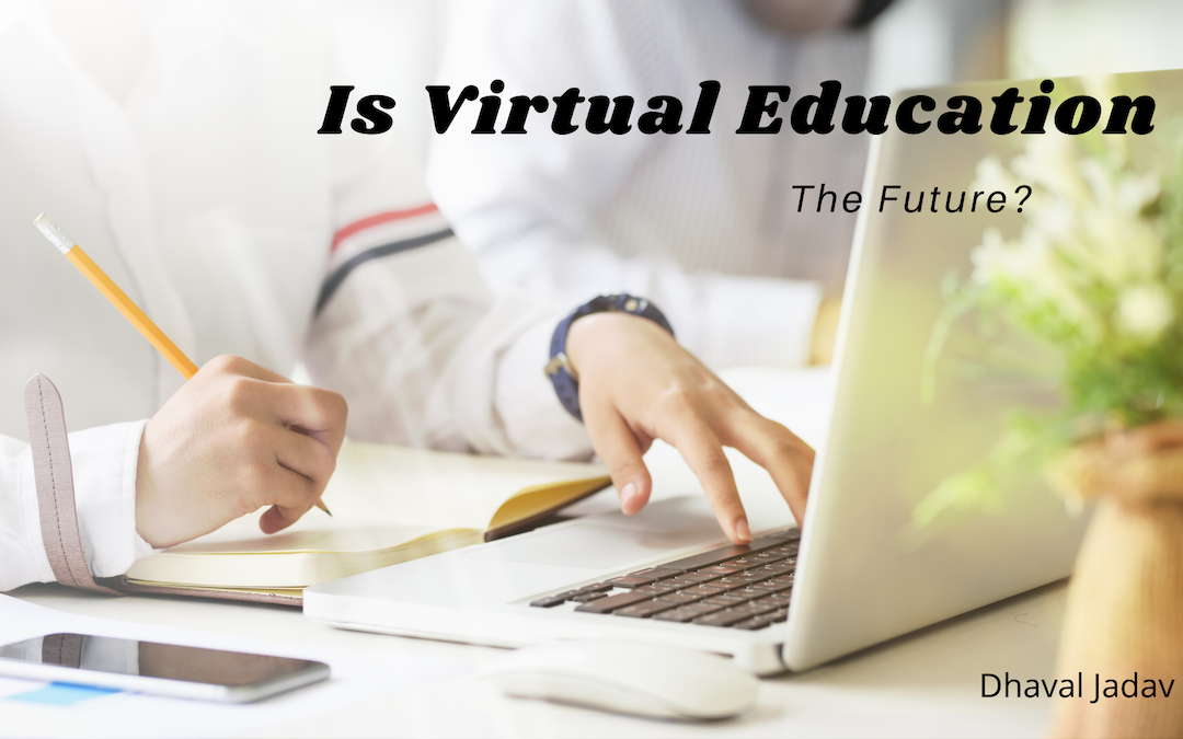 Is Virtual Education the Future?