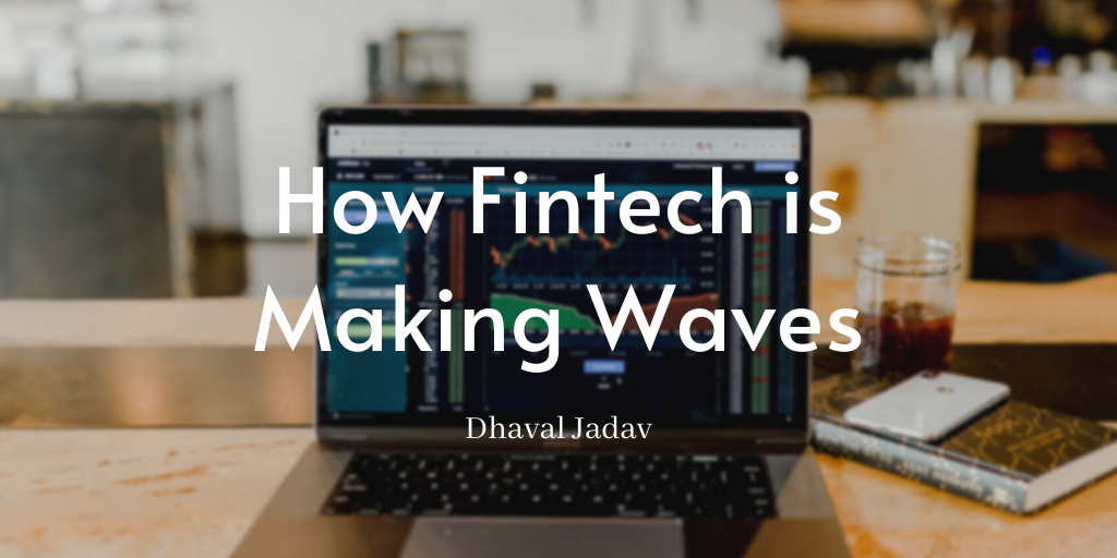 How Fintech is Making Waves