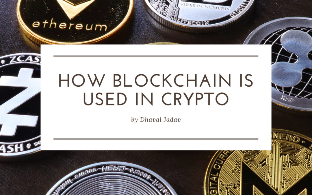 How Blockchain is Used in Crypto