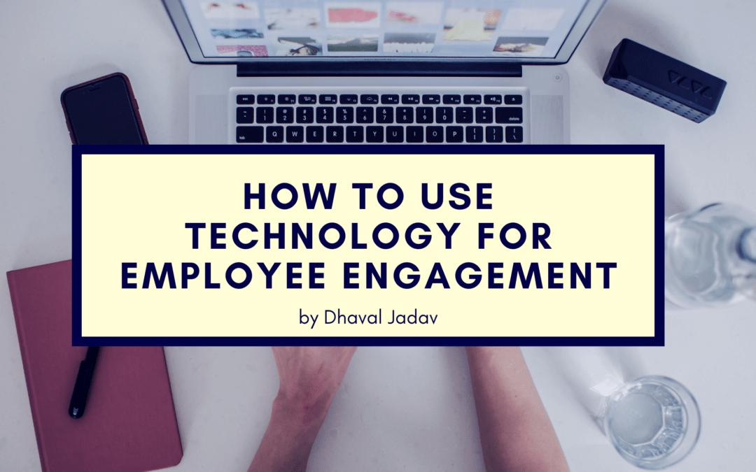 How To Use Technology for Employee Engagement