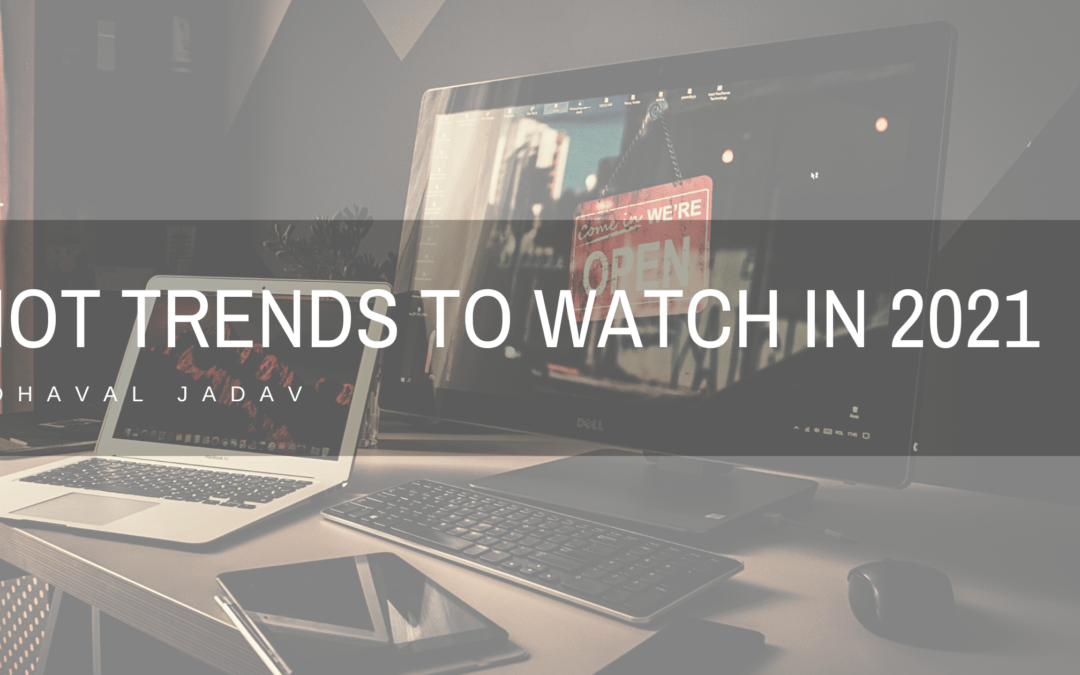 IoT Trends to Watch in 2021